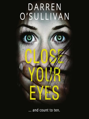 cover image of Close Your Eyes...